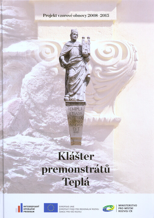 Klášter premonstrátů Teplá: projekt vzorové obnovy 2008-2015