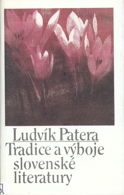 Tradice a výboje slovenské literatury
