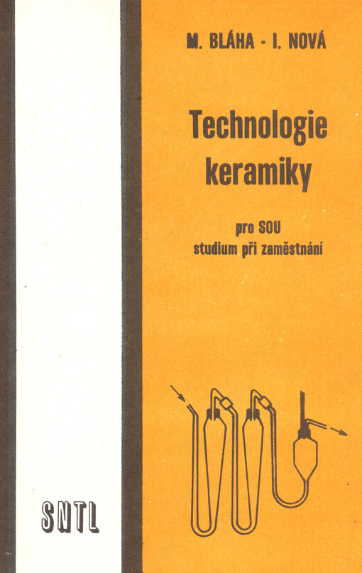 Technologie keramiky : Učební text pro SOU, studium při zaměstnání.