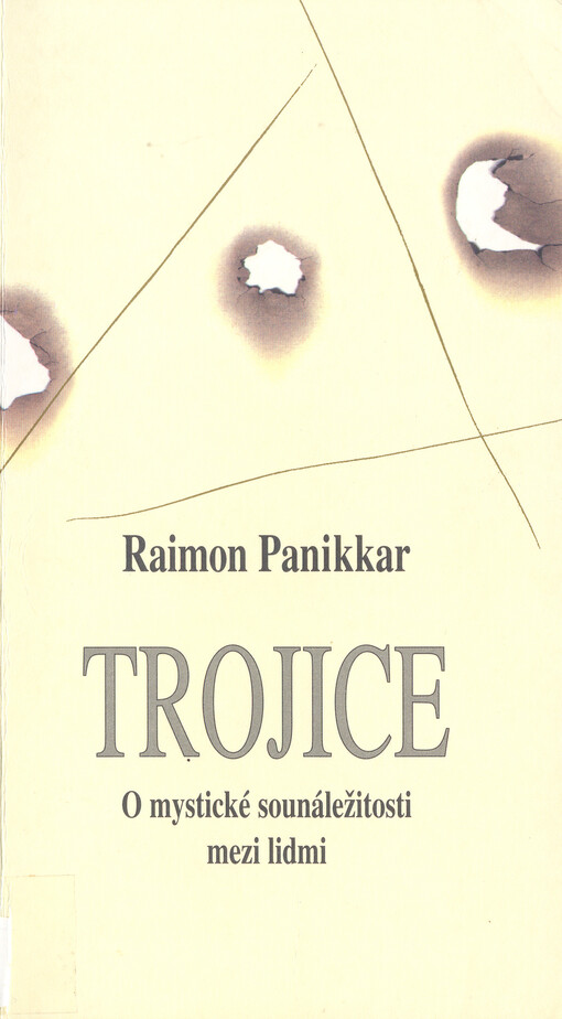 Trojice :o mystické sounáležitosti lidské zkušenosti