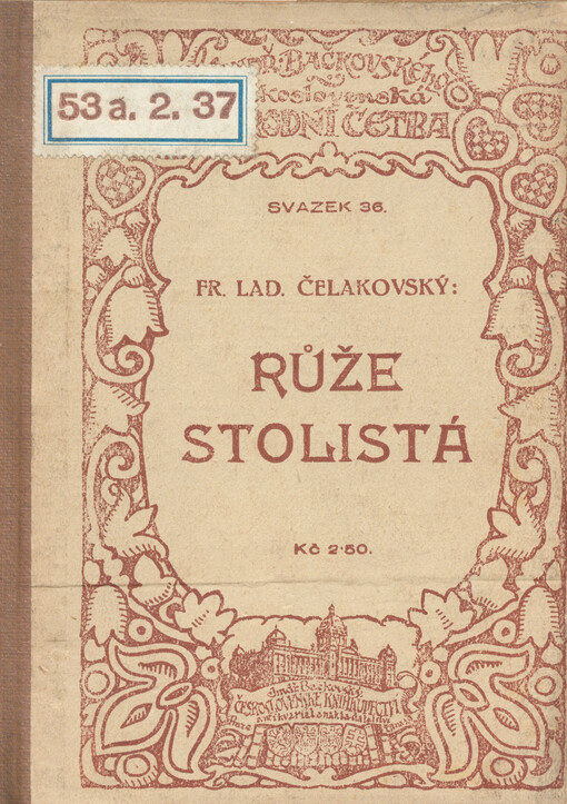 Růže stolistá: báseň a pravda