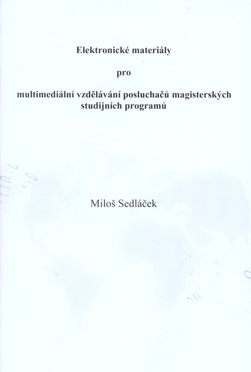 Elektronické materiály pro multimediální vzdělávání posluchačů magisterských studijních programů