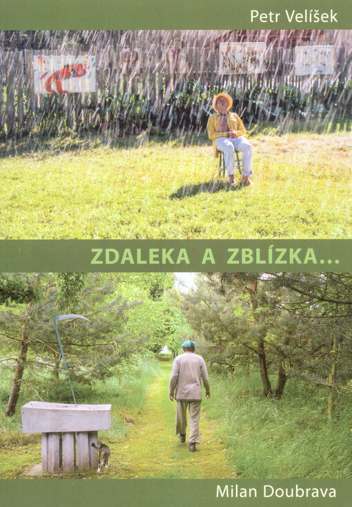 Zdaleka a zblízka... : Petr Velíšek, Milan Doubrava : výstava
