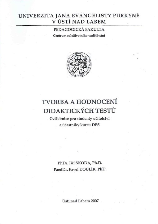 Tvorba a hodnocení didaktických testů : cvičebnice pro studenty učitelství a účastníky kurzu DPS
