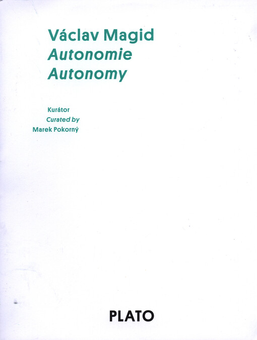 Václav Magid : autonomie = autonomy : PLATO