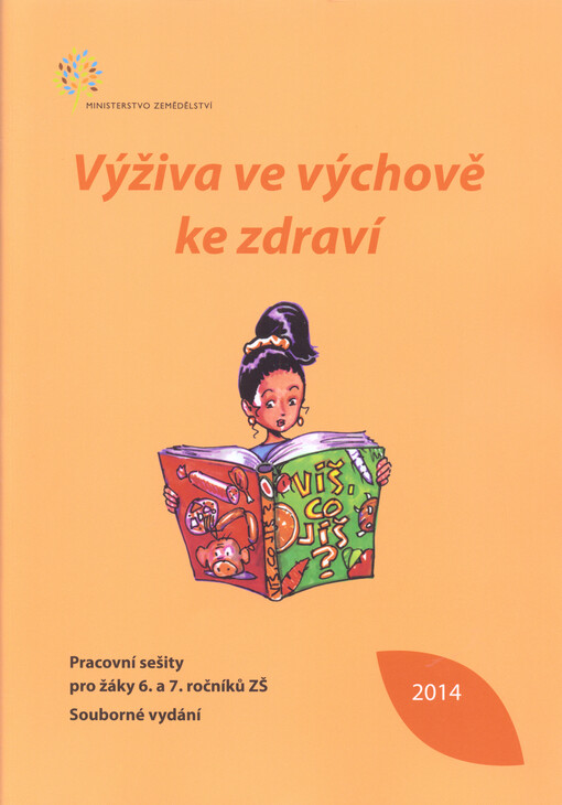 Výživa ve výchově ke zdraví : pracovní sešity pro žáky 6. a 7. ročníků ZŠ
