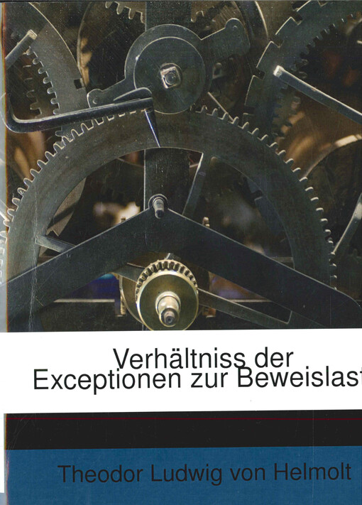 Verhältniss der Exceptionen zur Beweislast  