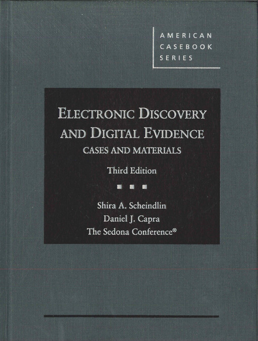 Electronic discovery and digital evidence  : cases and materials 