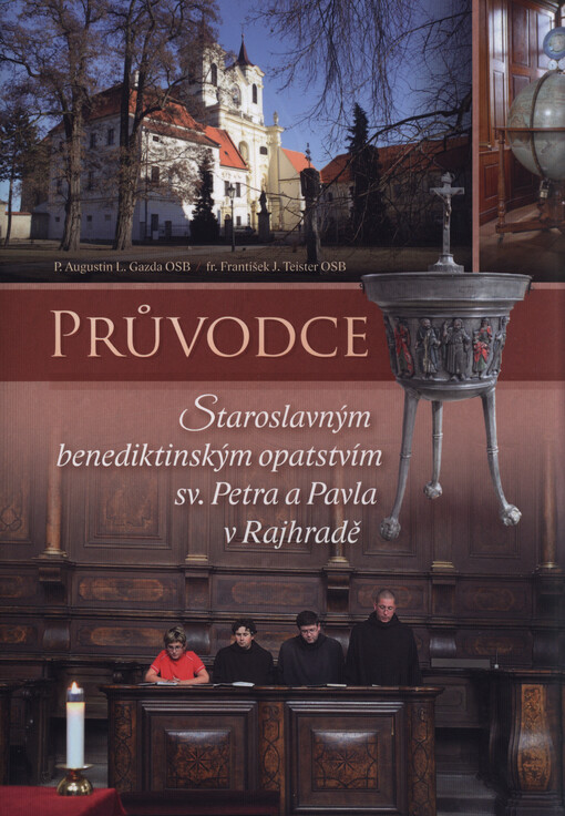 Průvodce staroslavným benediktinským opatstvím sv. Petra a Pavla v Rajhradě