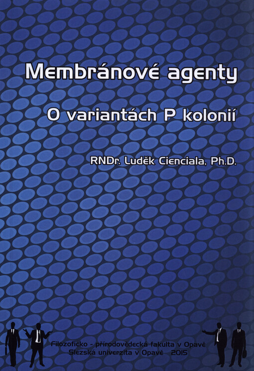 Membránové agenty : o variantách P kolonií