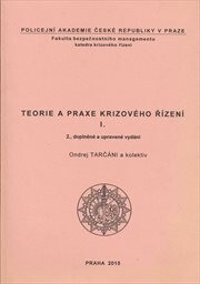Teorie a praxe krizového řízení I