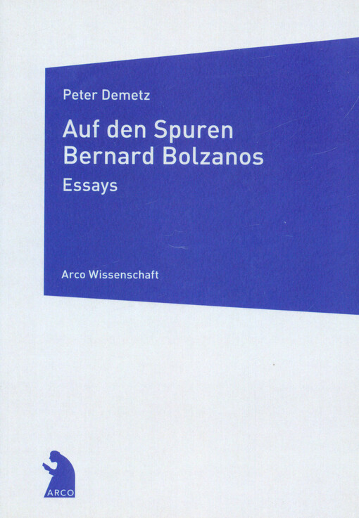Auf den Spuren Bernard Bolzanos :essays