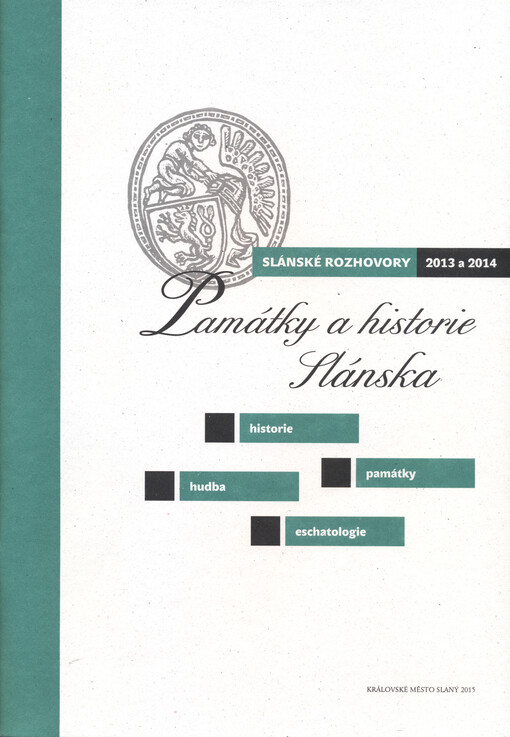 Památky a historie Slánska : historie, hudba, památky, eschatologie