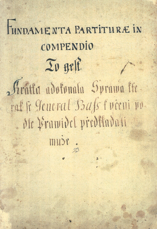 Fundamenta partiturae in compendio, to jest, Krátká a dokonalá zpráva, kterak se General Bass k učení podle pravidel předkládati může