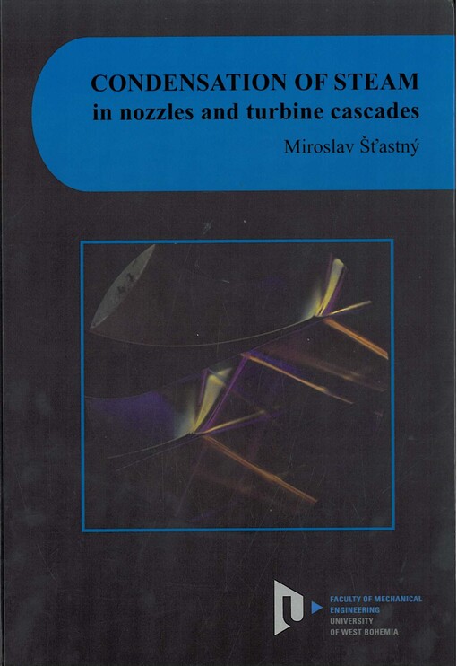 Condensation of steam in nozzles and turbine cascades