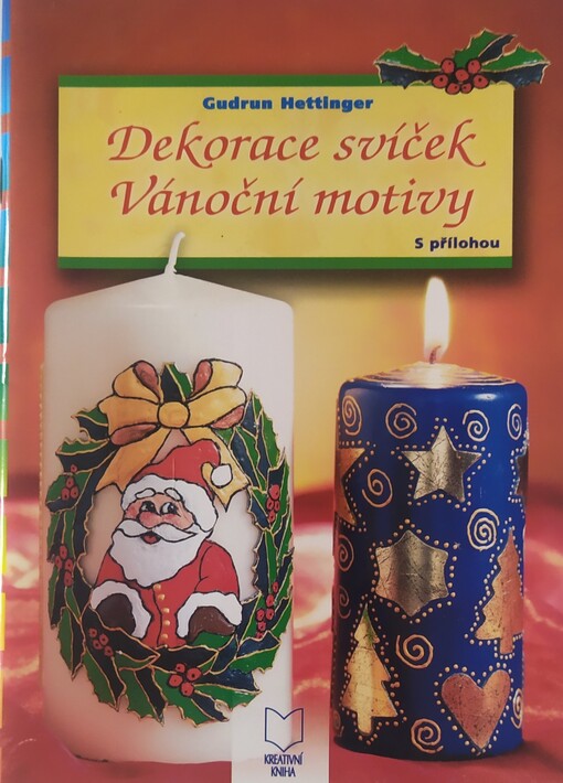 Dekorace svíček: Vánoční motivy