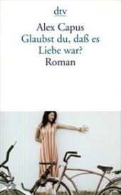 Glaubst du, daß es Liebe war?