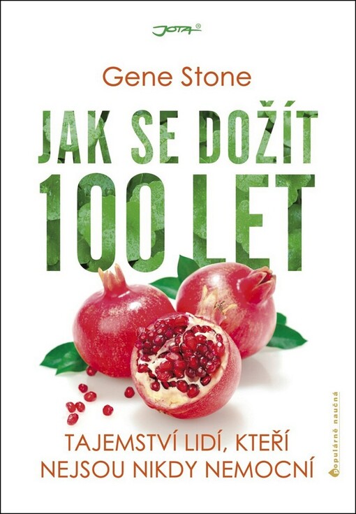 Jak se dožít 100 let - Gene Stone