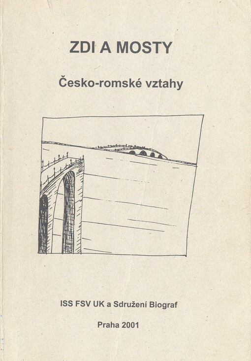 Zdi a mosty : česko-romské vztahy