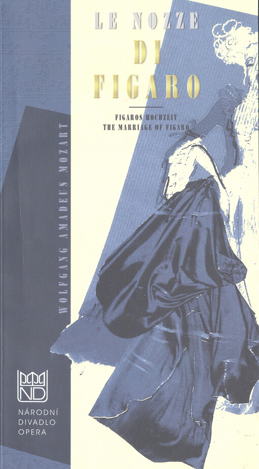Wolfgang Amadeus Mozart: Le nozze di Figaro : Figaros Hochzeit : opera buffa in vier Akten = Wolfgang Amadeus Mozart: The marriage of Figaro : opera buffa in four acts
