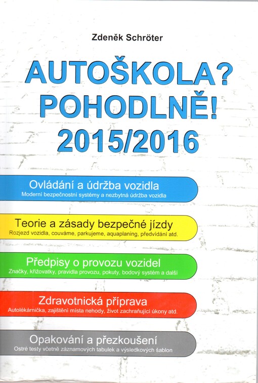 Autoškola? Pohodlně! : 2015-2016