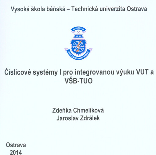 Číslicové systémy I pro integrovanou výuku VUT a VŠB-TUO