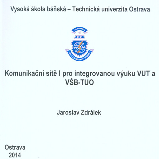 Komunikační sítě I pro integrovanou výuku VUT a VŠB-TUO