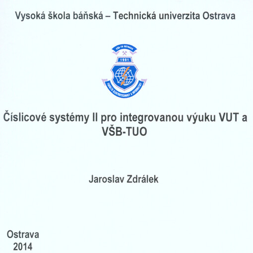 Číslicové systémy II pro integrovanou výuku VUT a VŠB-TUO