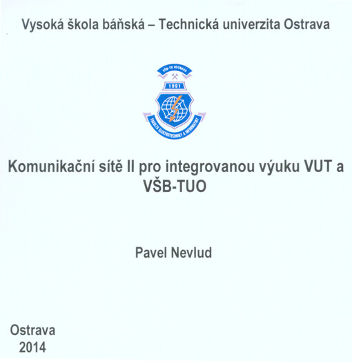 Komunikační sítě II pro integrovanou výuku VUT a VŠB-TUO