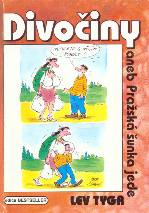 Divočiny, aneb, Pražská šunka jede