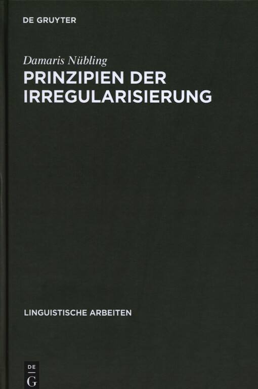 Prinzipien der Irregularisierung :eine kontrastive Analyse von zehn Verben in zehn germanischen Sprachen