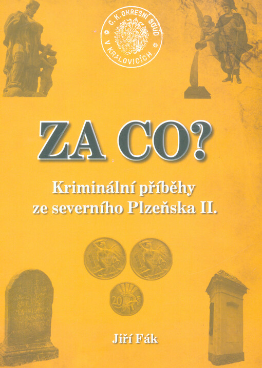 Za co? : kriminální příběhy ze severního Plzeňska