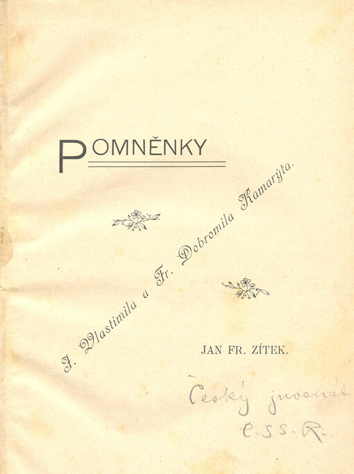 Pomněnky J. Vlastimila a Fr. Dobromila Kamarýta
