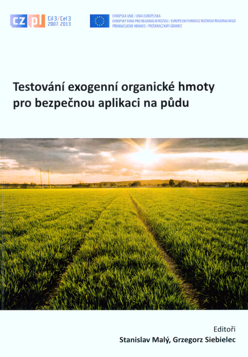 Testování exogenní organické hmoty pro bezpečnou aplikaci na půdu
