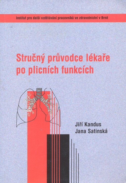 Stručný průvodce lékaře po plicních funkcích