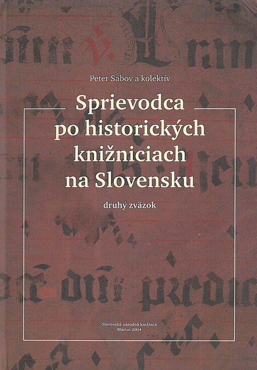 Sprievodca po historických knižniciach na Slovensku.