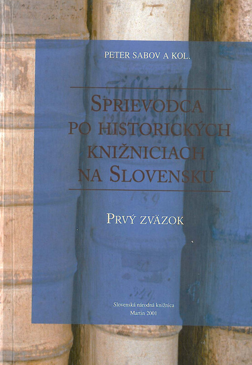 Sprievodca po historických knižniciach na Slovensku.