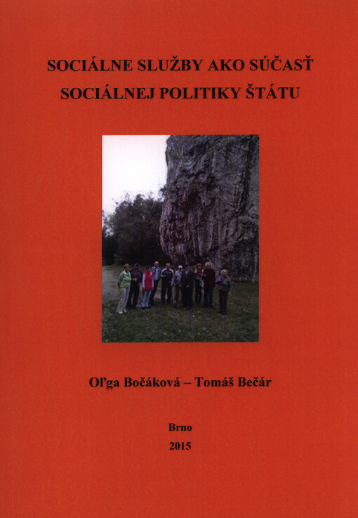Sociálne služby ako súčasť sociálnej politiky štátu : (odborná publikácia)