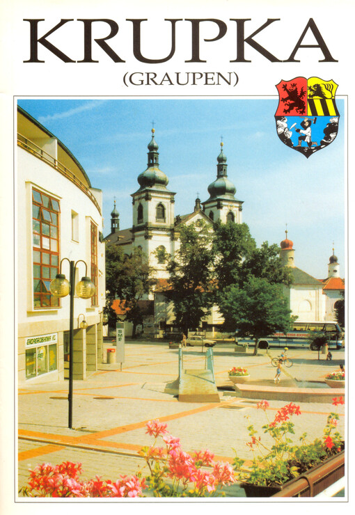 Krupka :(Graupen) : der Führer durch die Stadt und die Umgebung