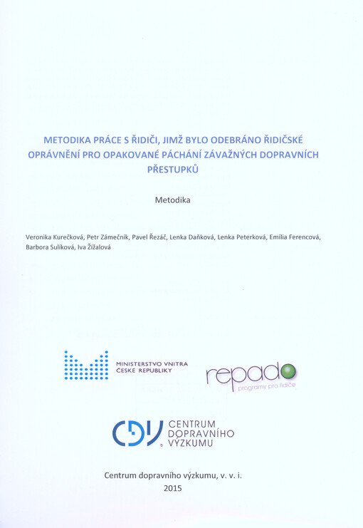 Metodika práce s řidiči, jimž bylo odebráno řidičské oprávnění pro opakované páchání závažných dopravních přestupků : metodika