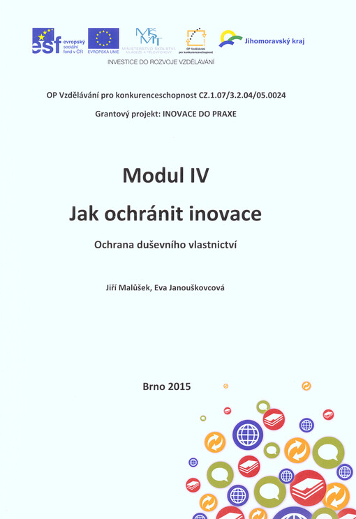 Jak ochránit inovace : ochrana duševního vlastnictví : skripta k modulárnímu vzdělávání 