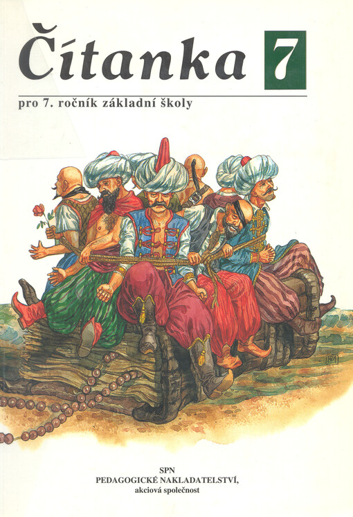 Čítanka 7 : literární výchova pro 7. ročník základní školy a pro odpovídající ročník víceletých gymnázií