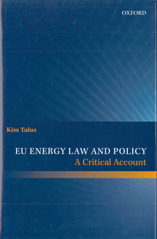EU energy law and policy :a critical account