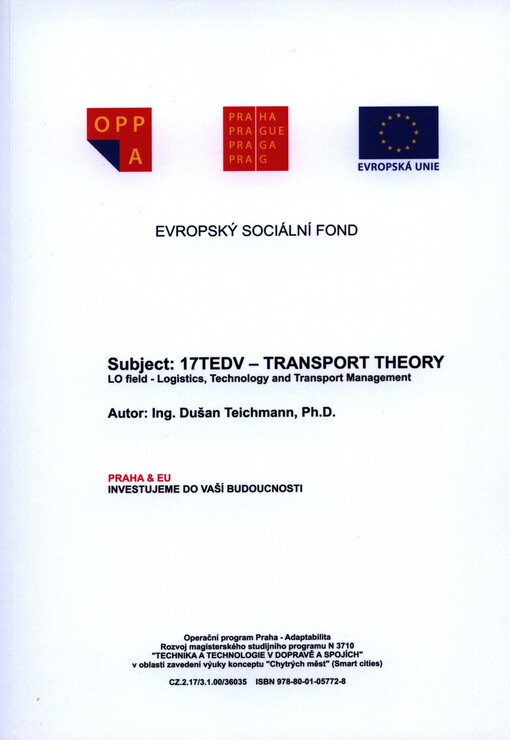 Subject: 17TEDV - transport theory : LO field - logistics, technology and transport management