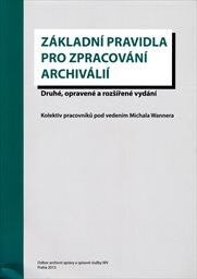 Základní pravidla pro zpracování archiválií