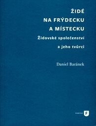 Židé na Frýdecku a Místecku