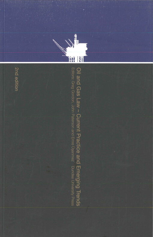  Oil and gas law  : current practice and emerging trends  