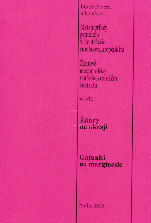 Žánrové metamorfózy v středoevropském kontextu, svazek VII