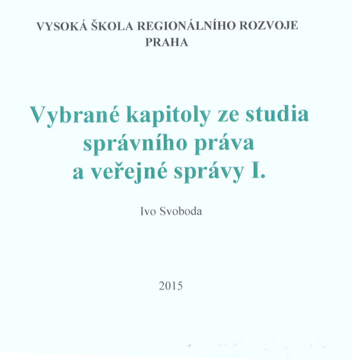 Vybrané kapitoly ze studia správního práva a veřejné správy I