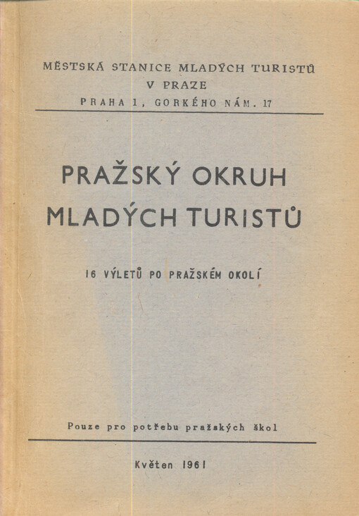 Pražský okruh mladých turistů: 16 výletů po pražském okolí